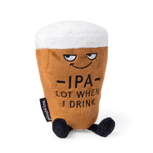 Punchkins: Plush Pint: "IPA Lot When I Drink"