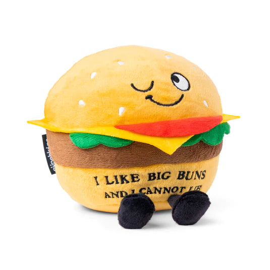 Punchkins: Plush Hamburger: "I Like Big Buns & I Cannot Lie"