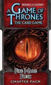 Game of Thrones LCG: 2nd Edition - Expansion - Fire Made Flesh